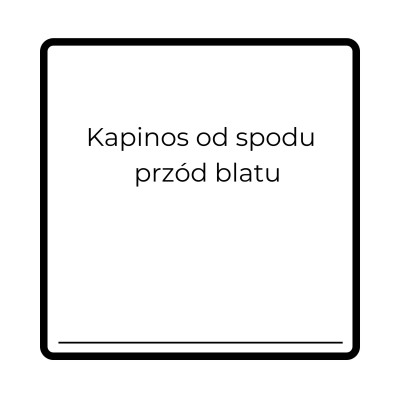 Kapinos od spodu (przód blatu)